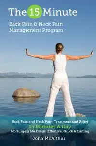 The 15 Minute Back Pain and Neck Pain Management Program