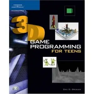 3D Game Programming for Teens