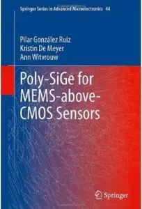 Poly-SiGe for MEMS-above-CMOS Sensors [Repost]