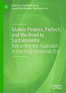 Islamic Finance, FinTech, and the Road to Sustainability