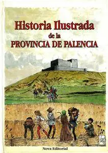 Historia ilustrada de la provincia de Palencia