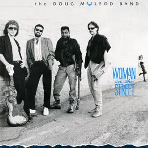 Doug MacLeod Band - Woman In The Street (1995) [Re-Up]