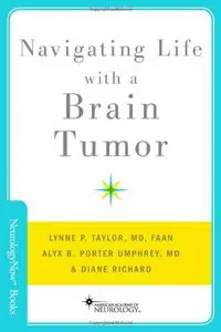 Navigating Life with a Brain Tumor