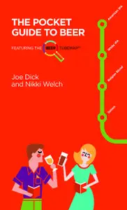 «The Pocket Guide to Beer» by Joe Dick, Nikki Welch