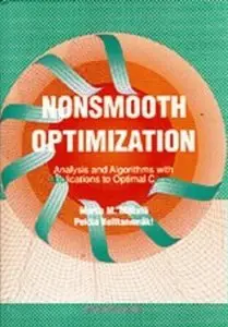 Nonsmooth Optimization: Analysis and Algorithms with Applications to Optimal Control (Repost)