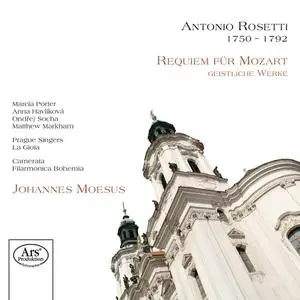 Johannes Moesus, Prague Singers La Gioloa, Camerata Filarmonica Bohemi - Antonio Rosetti: Requiem für Mozart (2011)