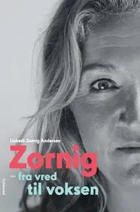 «Zornig» by Lisbeth Zornig Andersen