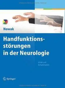 Handfunktionsstörungen in der Neurologie: Klinik und Rehabilitation (Repost)