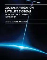 "Global Navigation Satellite Systems: From Stellar to Satellite Navigation" ed. by Ahmed H Mohamed