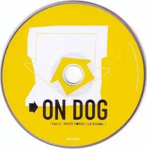 On Dog - Part I & II (both discs) (2013) {ILK Music} **[RE-UP]**