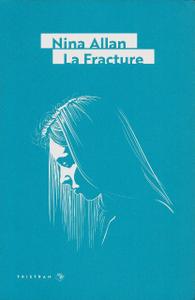 Nina Allan, "La Fracture"