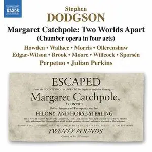 Julian Perkins, Perpetuo, Alistair Ollerenshaw, William Wallace - Dodgson: Margaret Catchpole, Two Worlds Apart (2021)