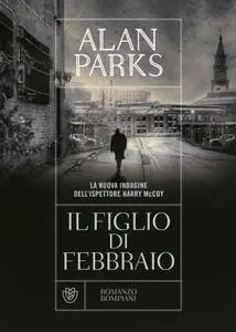 Alan Parks - Il figlio di febbraio