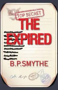 «The Expired» by B.P. Smythe