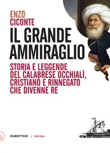 Enzo Ciconte - Il grande ammiraglio