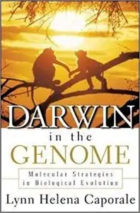 Darwin In the Genome: Molecular Strategies in Biological Evolution