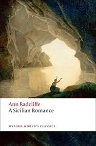 A Sicilian Romance (Oxford World's Classics)