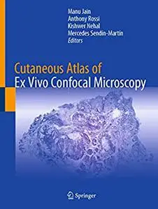 Cutaneous Atlas of Ex Vivo Confocal Microscopy