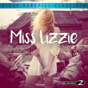 «Miss Lizzie» by Walter Satterthwait,Irene Schuck