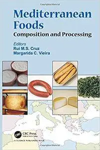 Mediterranean Foods: Composition and Processing