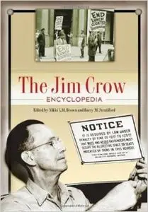 The Jim Crow Encyclopedia by Nikki L. M. Brown