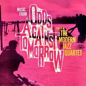 Modern Jazz Quartet - Odds Against Tomorrow (1959/2020) [Official Digital Download 24/96]