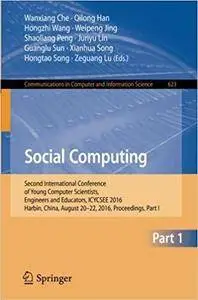 Social Computing: Second International Conference of Young Computer Scientists, Engineers and Educators, Part I