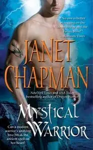 «Mystical Warrior» by Janet Chapman