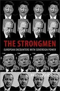 The Strongmen: European Encounters with Sovereign Power