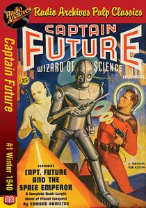 «Captain Future #1 The Space Emperor» by Edmond Hamilton