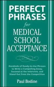 Perfect Phrases for Medical School Acceptance (Perfect Phrases Series)