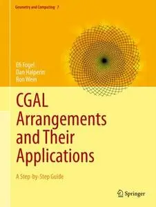 CGAL Arrangements and Their Applications: A Step-by-Step Guide