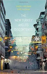 The "New Turkey" and Its Discontents
