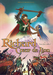 Richard Coeur de Lion - Tome 1 - Saint-Jean d’Acre