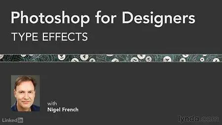 Lynda - Photoshop for Designers: Type Effects (updated Aug 22, 2016)