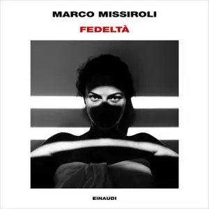 «Fedeltà» by Marco Missiroli