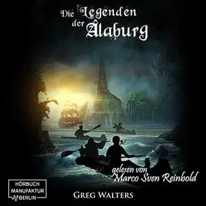 «Die Legenden der Alaburg» by Greg Walters