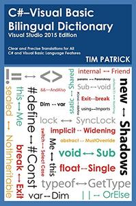 C#-Visual Basic Bilingual Dictionary: Visual Studio 2015 Edition