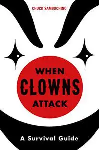 When Clowns Attack: Chuck Sambuchino