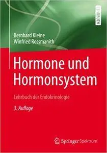 Hormone und Hormonsystem - Lehrbuch der Endokrinologie (Repost)