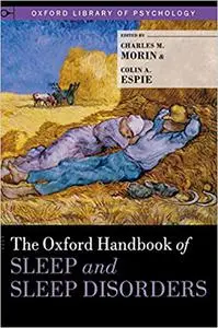 The Oxford Handbook of Sleep and Sleep Disorders