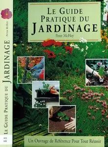 Peter McHoy, "Le Guide Pratique du Jardinage" (repost)