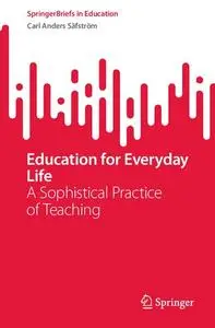 Education for Everyday Life: A Sophistical Practice of Teaching