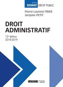 Pierre-Laurent Frier, Jacques Petit, "Droit administratif", edition 2018-2019