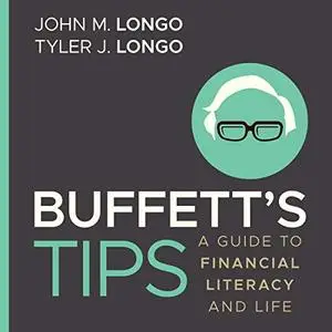 Buffett's Tips: A Guide to Financial Literacy and Life [Audiobook]