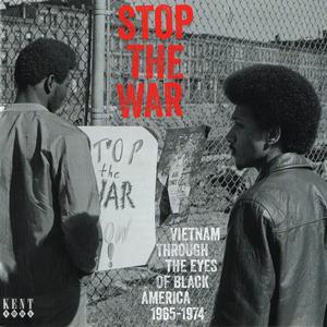 VA - Stop The War: Vietnam Through The Eyes Of Black America 1965-1974 (2021)