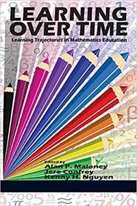 Learning Over Time: Learning Trajectories in Mathematics Education