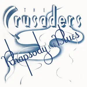 The Crusaders - Rhapsody And Blues (1980/2014) [Official Digital Download 24bit/192kHz]