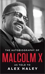 The Autobiography of Malcolm X: As Told to Alex Haley [Audiobook]