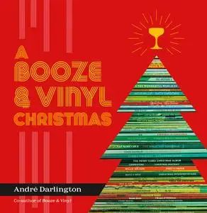 A Booze & Vinyl Christmas: Merry Music-and-Drink Pairings to Celebrate the Season